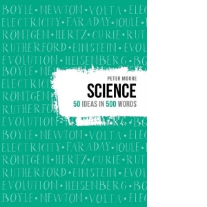 Science: 50 ideas in 500 words