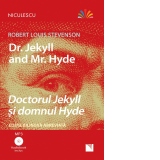 Doctorul Jekyll si domnul Hyde. Editie bilingva abreviata, Audiobook inclus