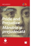 Pride and Prejudice. Mandrie si prejudecata. Editie bilingva abreviata, Audiobook inclus