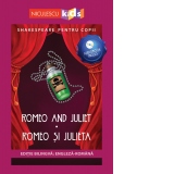 Shakespeare pentru copii: Romeo si Julieta, editie bilingva + Audiobook