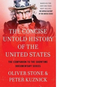 Concise Untold History of the United States