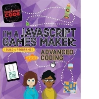 Generation Code: I'm a JavaScript Games Maker: Advanced Codi