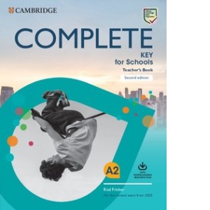 Complete Key for Schools Teacher s Book with Downloadable Class Audio and Teacher s Photocopiable Worksheets 2 nd Edition