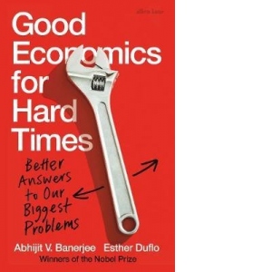 Good Economics for Hard Times