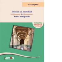 Ipostaze ale simbolului in lumea traditionala