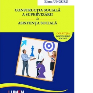 Constructia sociala a supervizarii in asistenta sociala
