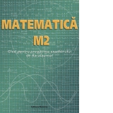 Matematica M2. Ghid pentru pregatirea examenului de Bacalaureat