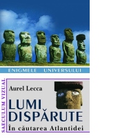 Lumi disparute. In cautarea Atlantidei