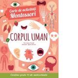 Carte de activitati Montessori. Corpul uman