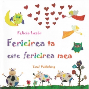 Fericirea ta este fericirea mea