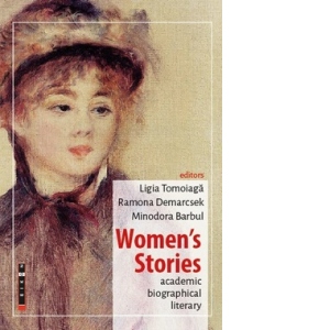 Women s Stories. Academic, biographical, literary