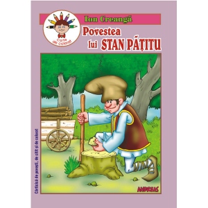 Povestea lui Stan Patitu. Carticica de povesti, de citit si de colorat