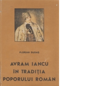 Avram Iancu in traditia poporului roman