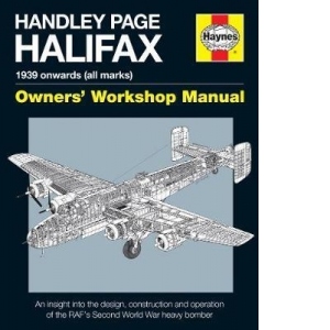 Handley Page Halifax Owners' Workshop Manual