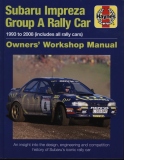Subaru Impreza Group A Rally Car Owners' Workshop Manual