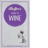 Bluffer's Guide to Wine