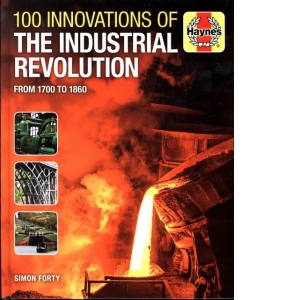 100 Innovations of the Industrial Revolution