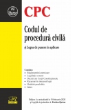 Codul de procedura civila si Legea de punere in aplicare. Editia a 4-a actualizata la 19 februarie 2020