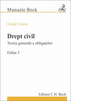 Drept civil. Teoria generala a obligatiilor. Editia 5