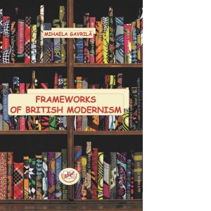 Frameworks of British modernism