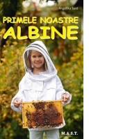 Primele noastre albine