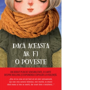 Daca aceasta ar fi o poveste