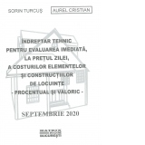 Indreptar tehnic pentru evaluarea imediata, la pretul zilei, a costurilor elementelor si constructiilor de locuinte, septembrie 2020