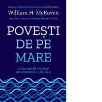 Povesti de pe mare. Viata mea in trupele de operatiuni speciale