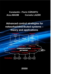Advanced control strategies for networked/distributed systems, theory and applications