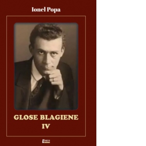 Glose Blagiene, IV