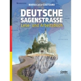 Deutsche Sagenstrasse: Lese- und Arbeitsbuch