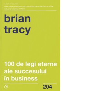 100 de legi eterne ale succesului in business