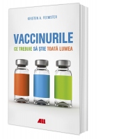 Vaccinurile. Ce trebuie sa stie toata lumea