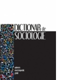 Dictionar de sociologie - editia a II-a