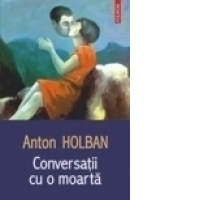 Conversatii cu o moarta