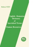 English - Romanian Dictionary of Specialised Terms : Human Resources