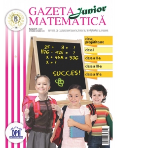 Gazeta Matematica Junior nr. 49 (septembrie-octombrie 2015)