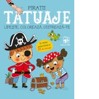 Tatuaje. Piratii. Lipeste, coloreaza, distreaza-te