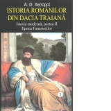 Istoria romanilor din Dacia Traiana. Istoria moderna, partea II. Epoca Fanariotilor. Volumul 5