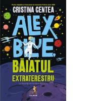 Alex Blue, baiatul extraterestru