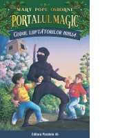 Codul luptatorilor Ninja. Portalul Magic nr. 5