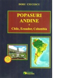 Popasuri andine. Chile, Ecuador, Columbia