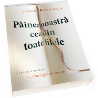 Painea noastra cea din toate filele. Antologie de versuri