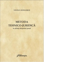 Metoda tehnico-juridica in stiinta dreptului penal