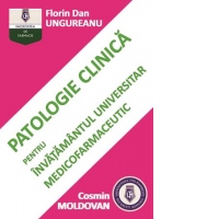 Patologie clinica pentru invatamantul universitar medicofarmaceutic