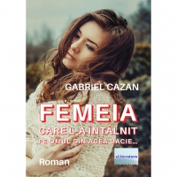 Femeia care l-a intalnit pe omul din acea Dacie... Roman