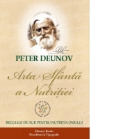 Arta sfanta a nutritiei. Regulile de aur pentru nutritia omului