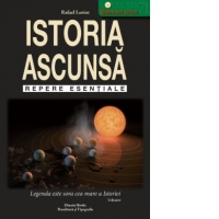 Istoria ascunsa. Repere esentiale