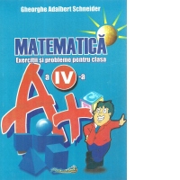 Matematica. Exercitii si probleme pentru clasa a IV-a