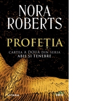 Profetia. Cartea a doua din seria Abis si Tenebre